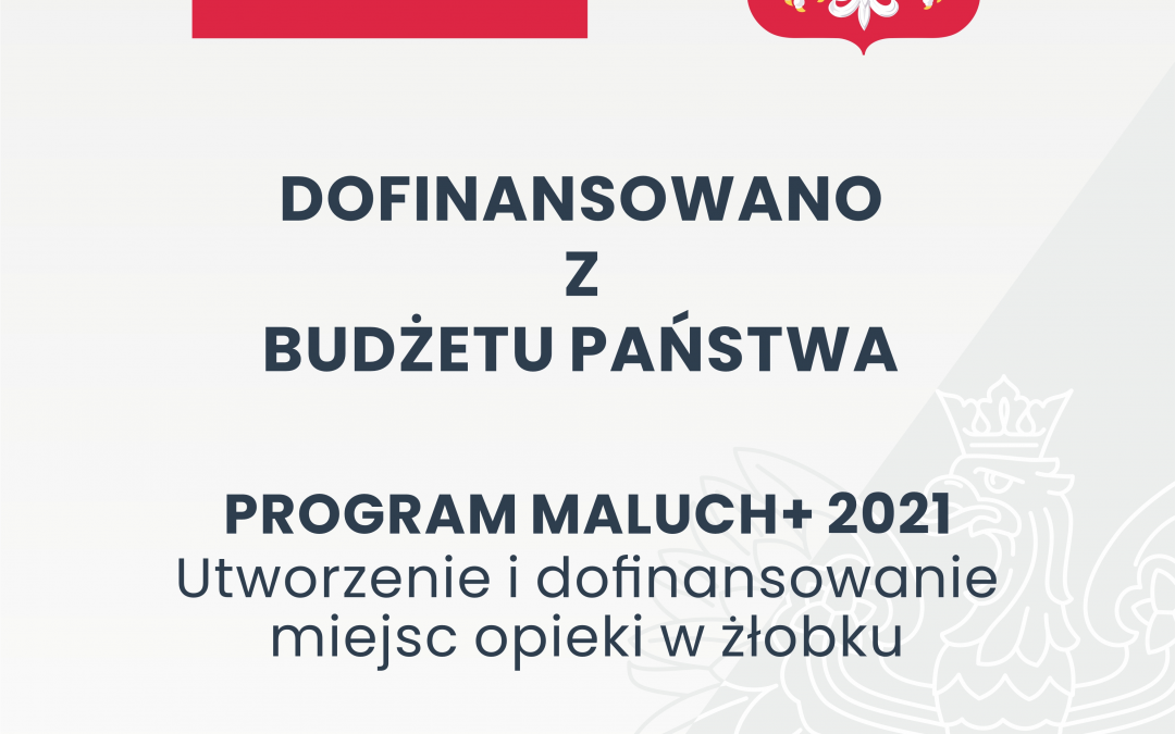 Informujemy że nasz żłobek dofinansowano z budżetu Państwa